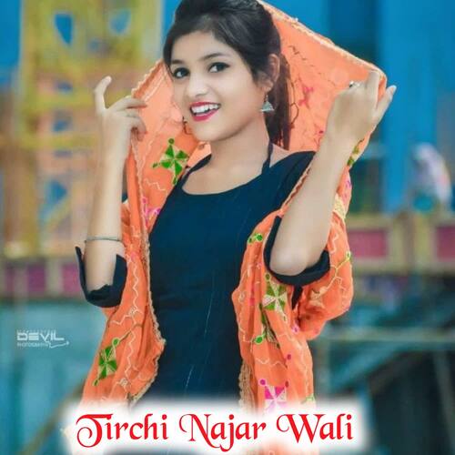 Tirchi Najar Wali