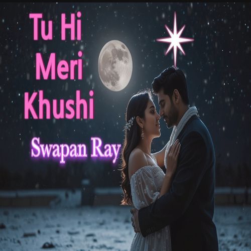 Tu Hi Meri Khushi