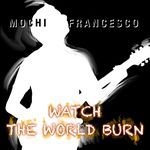 Watch The World Burn