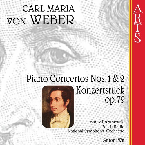 Weber: Piano Concertos Nos. 1 &amp; 2 - Konzertstück Op. 79