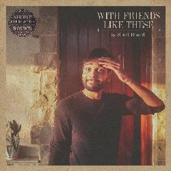 With Friends Like These