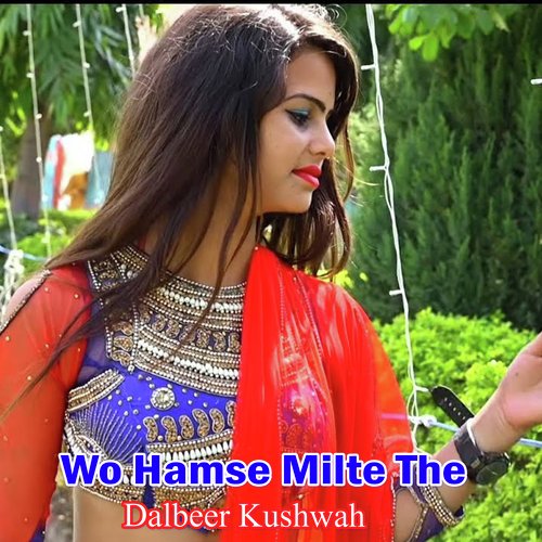 Wo Hamse Milte The