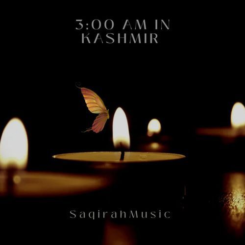 3:00 am in Kashmir