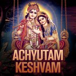 Achyutam Keshvam