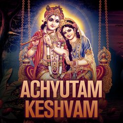 Achyutam Keshvam-AlkJXSN6eB4