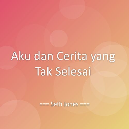 Aku dan Cerita yang Tak Selesai