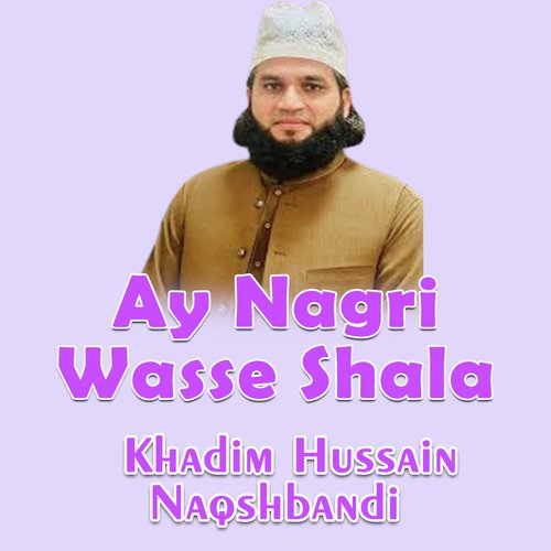 Ay Nagri Wasse Shala