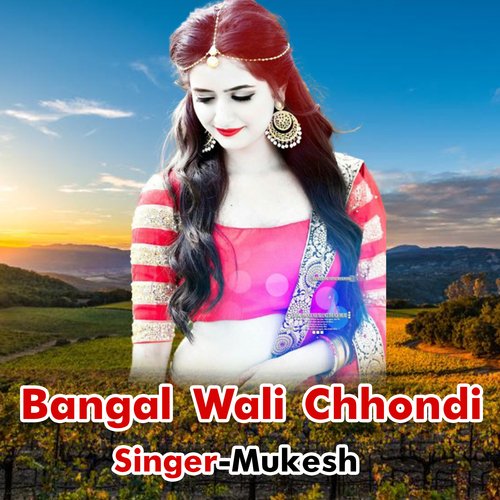 Bangal Wali Chhondi