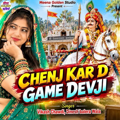 Chenj Kar D Game Devji