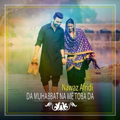 Da Muhabbat Na Me Toba Da