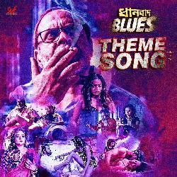 Dhanbad Blues Theme Song-BB4adBx7YmI