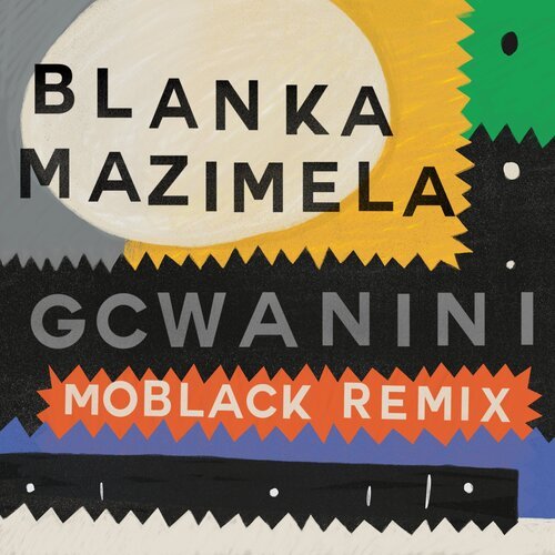 Gcwanini (MoBlack Remix) cover art