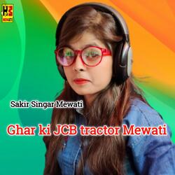 Ghar Ki Jcb Tractor Mewati-CFkTRDVyBXc