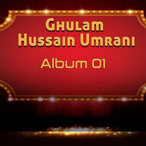 Ghulam Hussain Umrani, Vol. 01