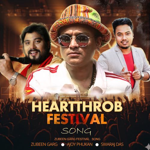 HEARTTHROB FESTIVAL Zubeen Garg Festival Song