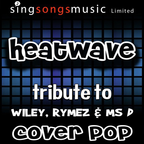 Heatwave (Tribute to Wiley, Rymez & MS D)