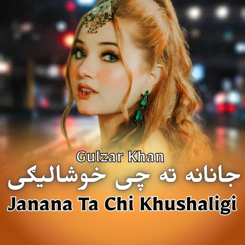 Janana Ta Chi Khushaligi