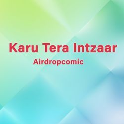 Karu Tera Intzaar-RTEicjhYTlo