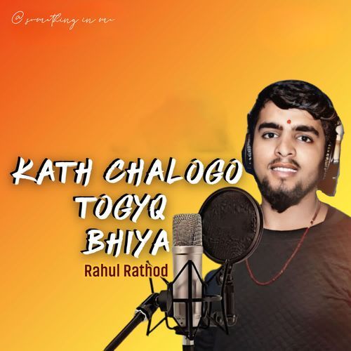 Kath Chalogo Togyq Bhiya