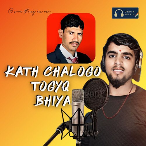 Kath Chalogo Togyq Bhiya