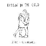 Kissin' In The Cold