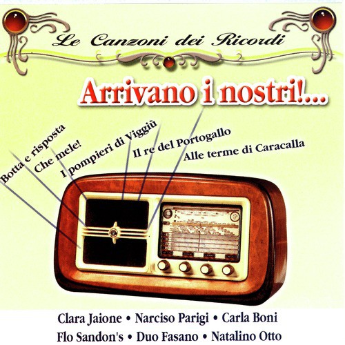 Le Canzoni Dei Ricordi - Arrivano I Nostri!...