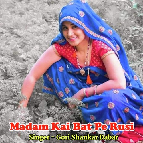 Madam Kai Bat Pe Rusi