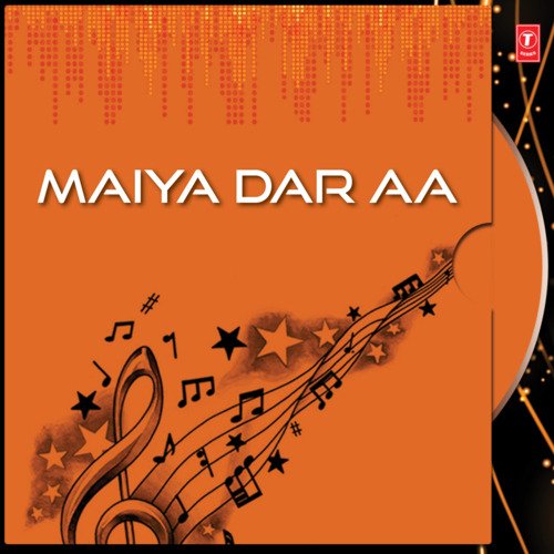 Maiya Dar Aa