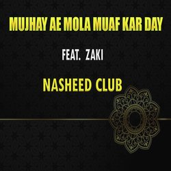 Mujhay Ae Mola Muaf Kar Day-Nl4HVR0HcHg