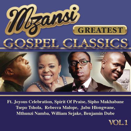 Mzansi Greatest Gospel Classics, Vol. 1