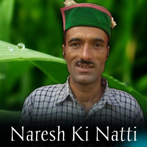 Naresh Ki Naati