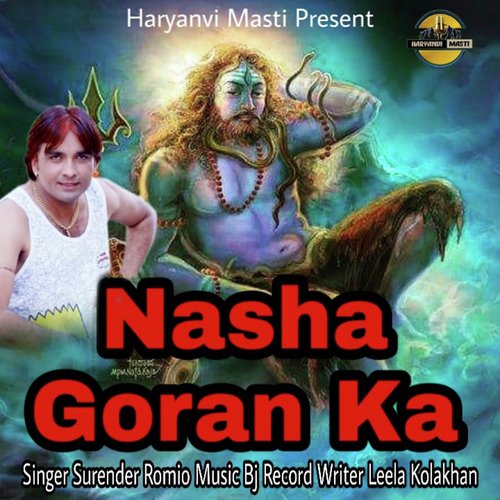 Nasha Goran Ka