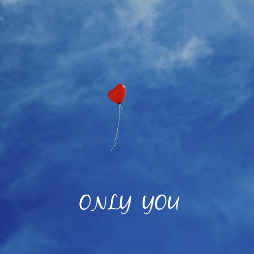 Only You