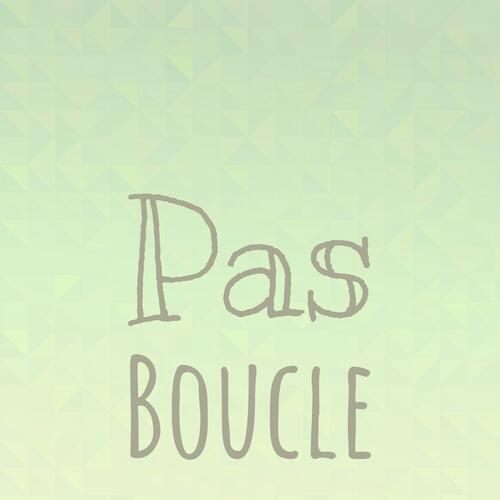 Pas Boucle cover art