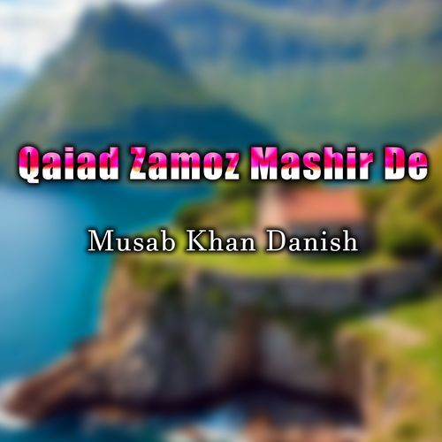 Qaiad Zamoz Mashir De