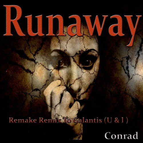 Runaway (U &amp; I) (Remake Remix to Galantis)_poster_image