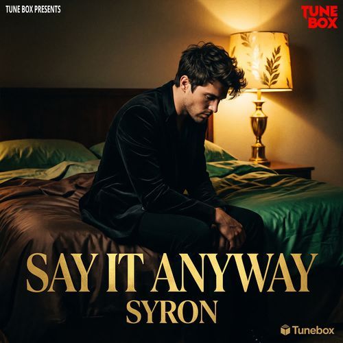 Say It Anyway