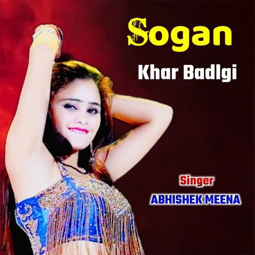 Sogan Khar Badlgi