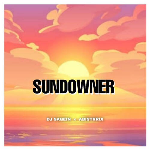 Sundowner - dj sagein & abistrrix