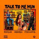 Talk To Me Nuh