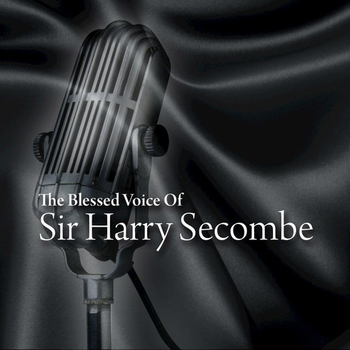 The Blessed Voice of Sir Harry Secombe
