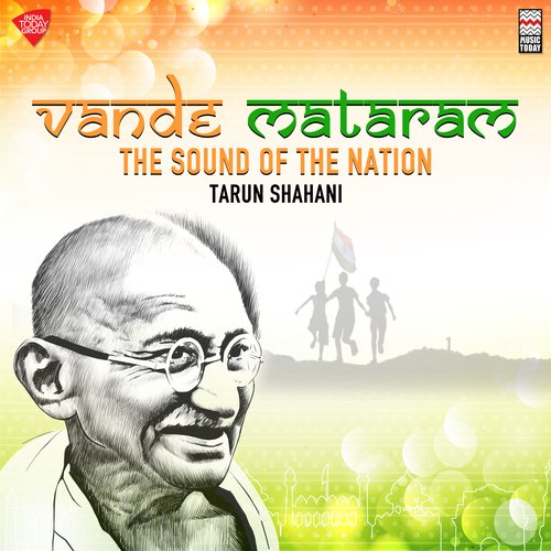 Vande Mataram (The Sound Of The Nation) Song Download from Vande