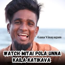 Watch Mitai Pola Unna Kaila Katikava