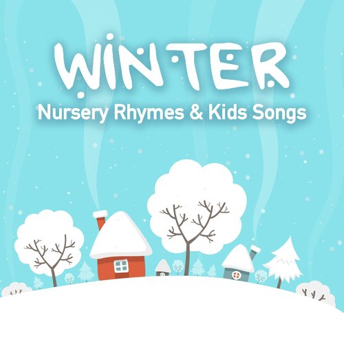 Winter Nursery Rhymes &amp; Kids Songs_poster_image