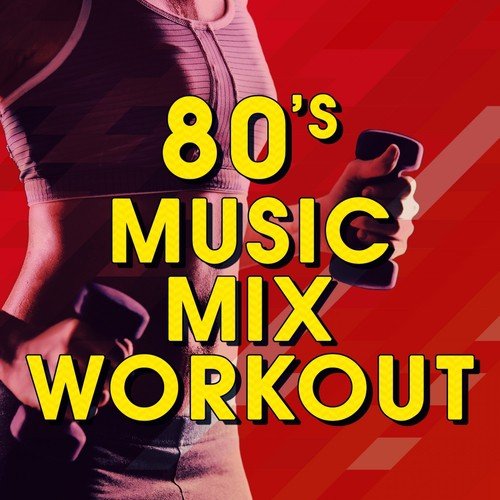 80's Music Mix Workout