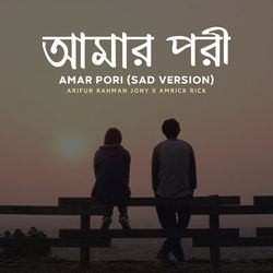 Amar Pori (Sad Version)-KB8yVDxfTXw