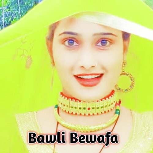Bawli Bewafa
