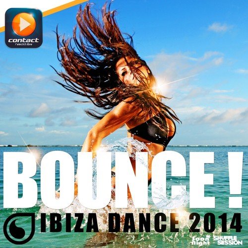Bounce! (Ibiza Dance 2014)