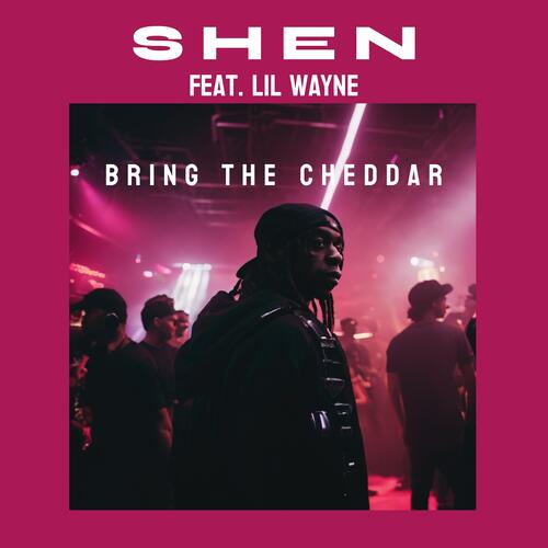 Bring The Cheddar (feat. Lil Wayne) (Tech House)