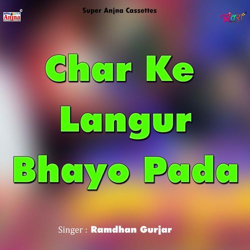 Char Ke Langur Bhayo Pada